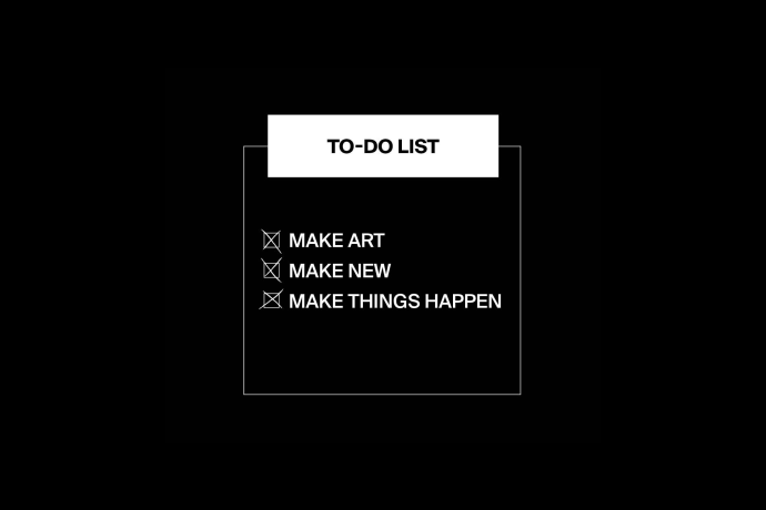 White text on black background, with at to-do list that includes 'make art'