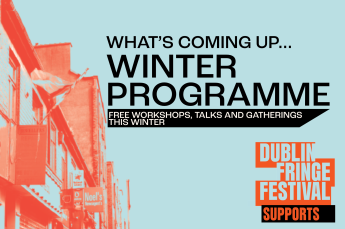 Dublin Fringe Festival Supports: Winter Programme 2026 graphic 