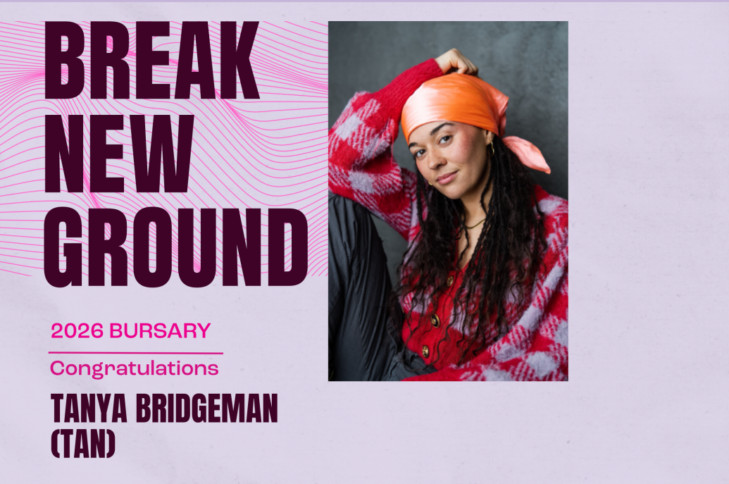 A graphic on a lavender background featuring a portrait of a smiling person wearing an orange headscarf and a red-patterned cardigan, alongside the text 'BREAK NEW GROUND, 2026 BURSARY, Congratulations Tanya Bridgeman'